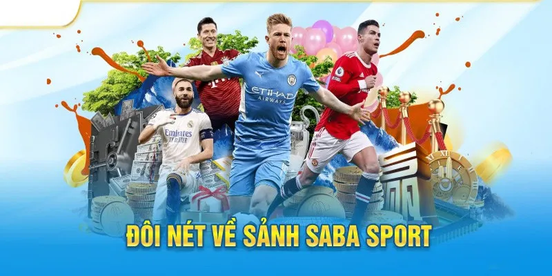 Đôi nét cơ bản về nhà cung cấp Saba Sport của J88